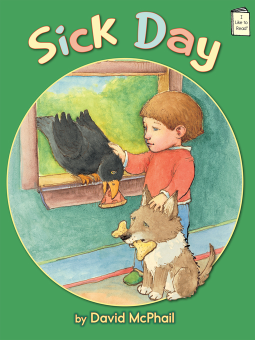 Title details for Sick Day by David McPhail - Available